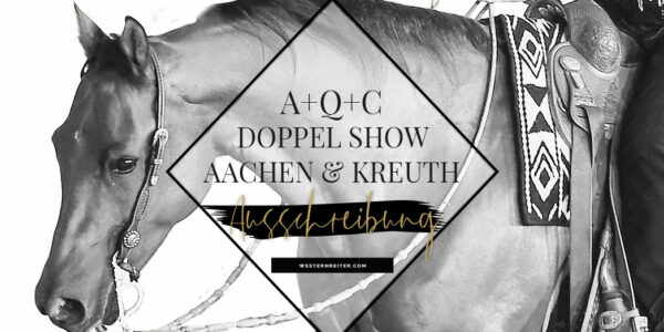 Ausschreibungen Doppel Show Aachen und Kreuth 17.-21.05.2023